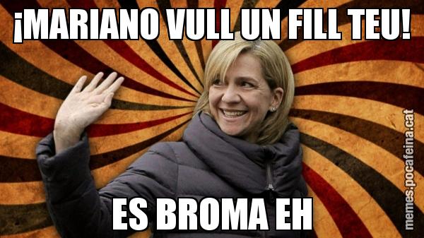 ¡MARIANO VULL UN FILL TEU! ES BROMA EH