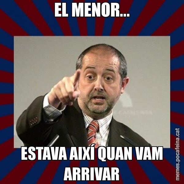 EL MENOR... ESTAVA AIXÍ QUAN VAM ARRIVAR - Felip Puig