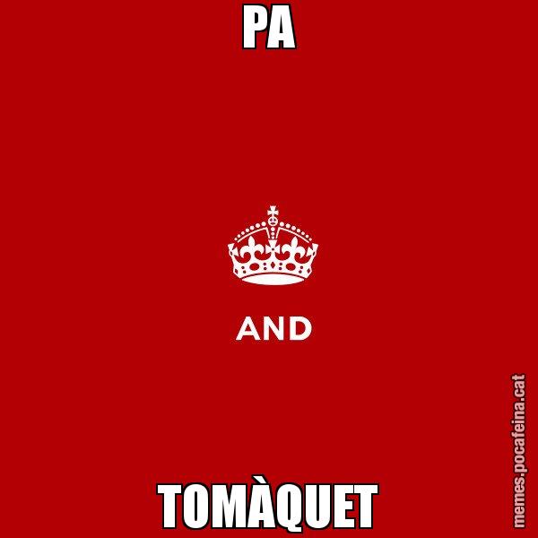 PA TOMÀQUET - Keep