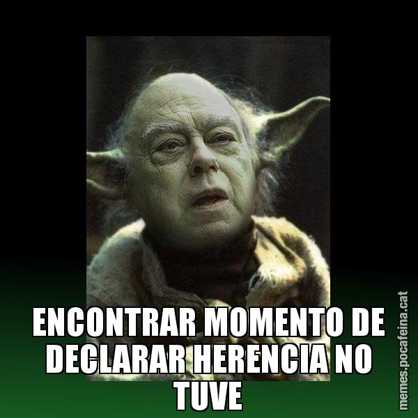 ENCONTRAR MOMENTO DE DECLARAR HERENCIA NO TUVE - Yodi Pujol