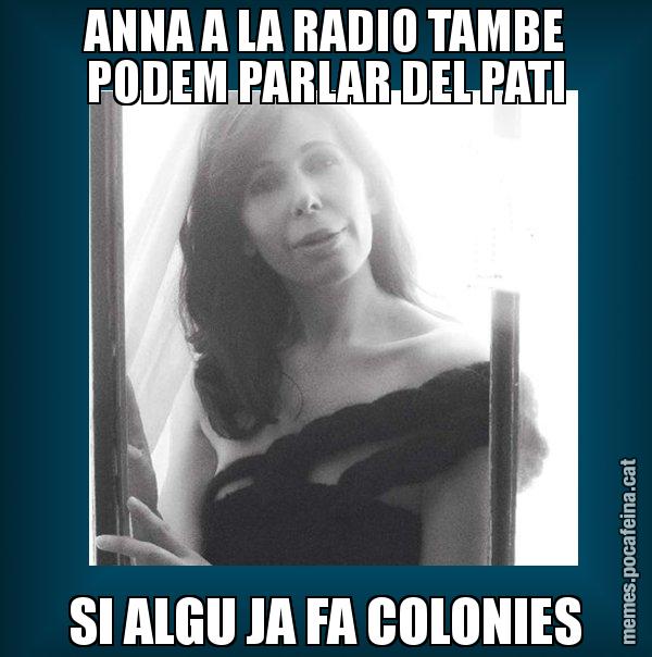 ANNA A LA RADIO TAMBE PODEM PARLAR DEL PATI SI ALGU JA FA COLONIES - Alícia Sánchez Mairena