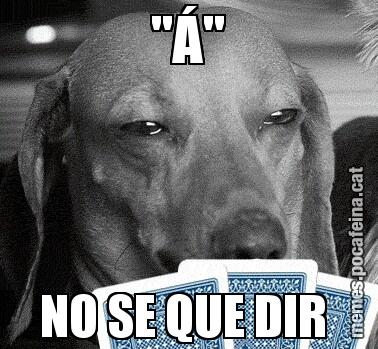 "Á" NO SE QUE DIR