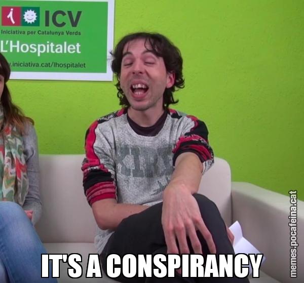 IT'S A CONSPIRANCY