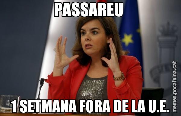 PASSAREU  1 SETMANA FORA DE LA U.E.