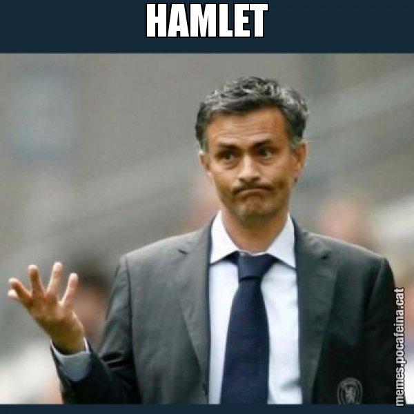 HAMLET - Mourinho