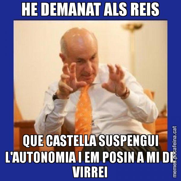 HE DEMANAT ALS REIS QUE CASTELLA SUSPENGUI L'AUTONOMIA I EM POSIN A MI DE VIRREI - Duran i Lleida