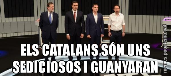 ELS CATALANS SÓN UNS SEDICIOSOS I GUANYARAN