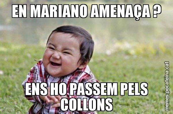 EN MARIANO AMENAÇA ? ENS HO PASSEM PELS COLLONS - El diabòlic nen asiàtic