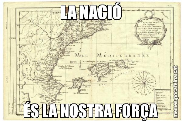 LA NACIÓ ÉS LA NOSTRA FORÇA