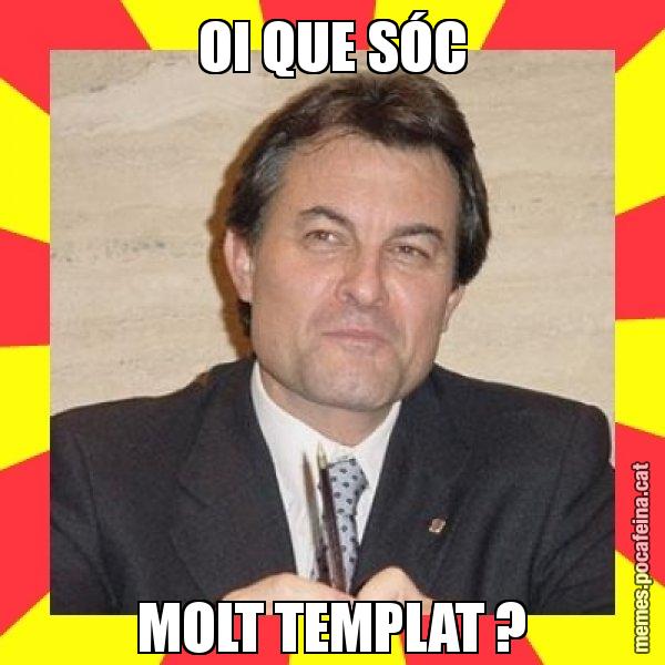 OI QUE SÓC MOLT TEMPLAT ? - SuprunaArtur Mas