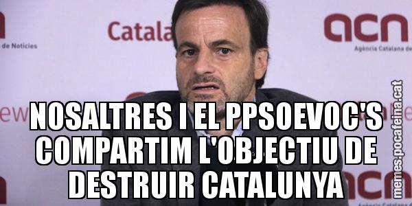 NOSALTRES I EL PPSOEVOC'S COMPARTIM L'OBJECTIU DE DESTRUIR CATALUNYA