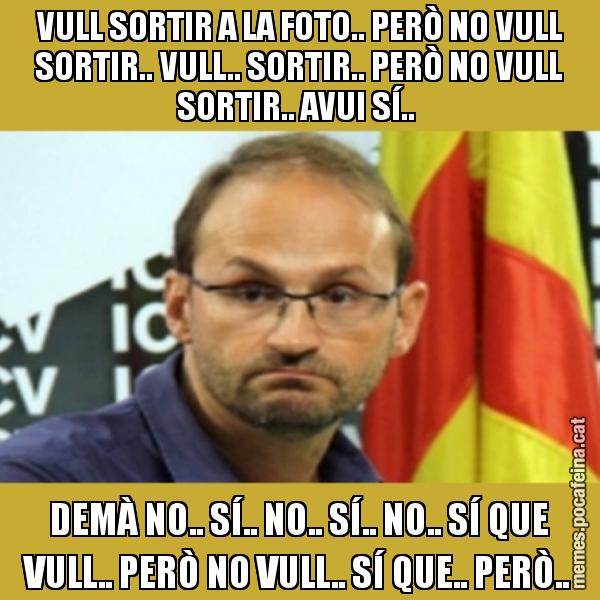 VULL SORTIR A LA FOTO.. PERÒ NO VULL SORTIR.. VULL.. SORTIR.. PERÒ NO VULL SORTIR.. AVUI SÍ..  DEMÀ NO.. SÍ.. NO.. SÍ.. NO.. SÍ QUE VULL.. PERÒ NO VULL.. SÍ QUE.. PERÒ..