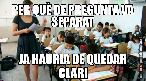 PER QUÈ DE PREGUNTA VA SEPARAT JA HAURIA DE QUEDAR CLAR!