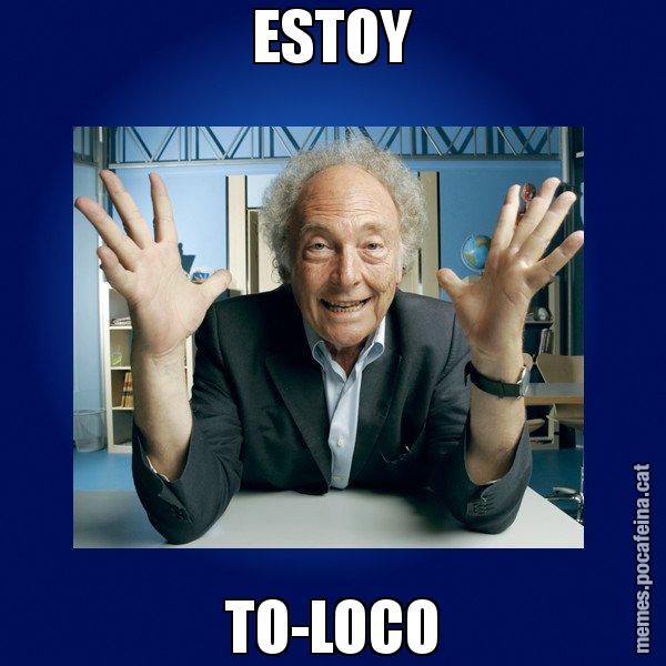 ESTOY TO-LOCO - Eduard Punset
