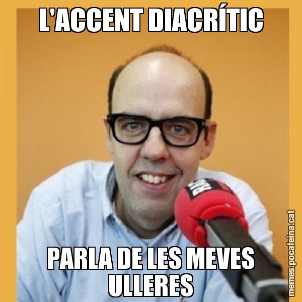 L'ACCENT DIACRÍTIC PARLA DE LES MEVES ULLERES - Jordi Basté