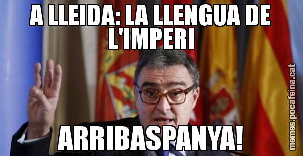 A LLEIDA: LA LLENGUA DE L'IMPERI ARRIBASPANYA!