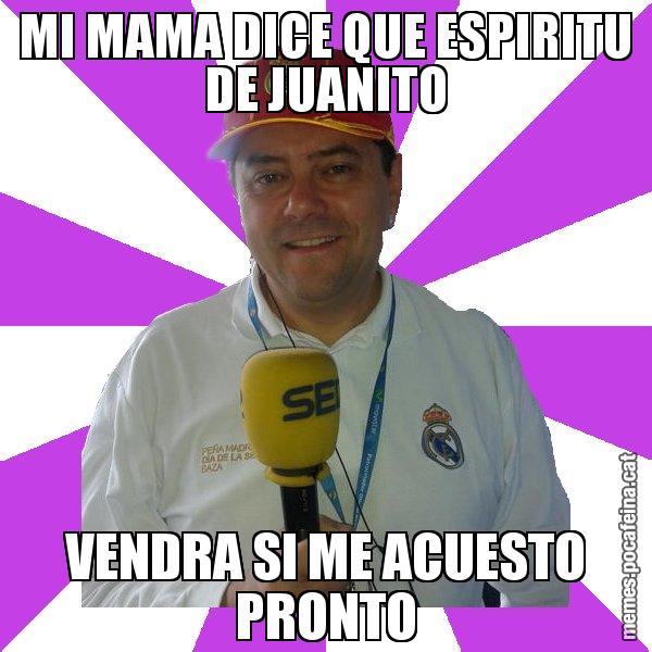 MI MAMA DICE QUE ESPIRITU DE JUANITO VENDRA SI ME ACUESTO PRONTO - Tomás Roncero
