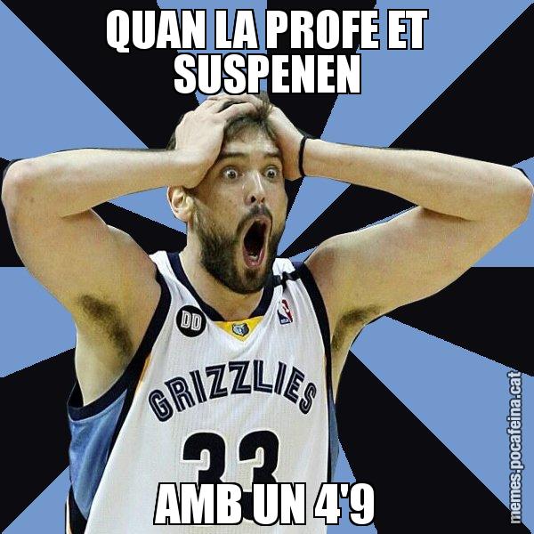 QUAN LA PROFE ET SUSPENEN AMB UN 4'9 - Marc Gasol