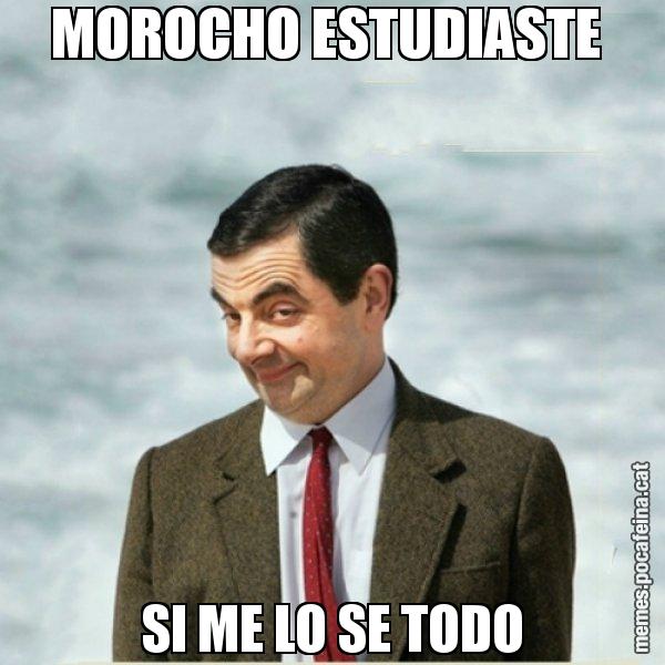 MOROCHO ESTUDIASTE  SI ME LO SE TODO - Mr. Bean