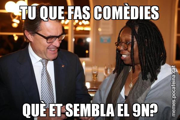 TU QUE FAS COMÈDIES QUÈ ET SEMBLA EL 9N?