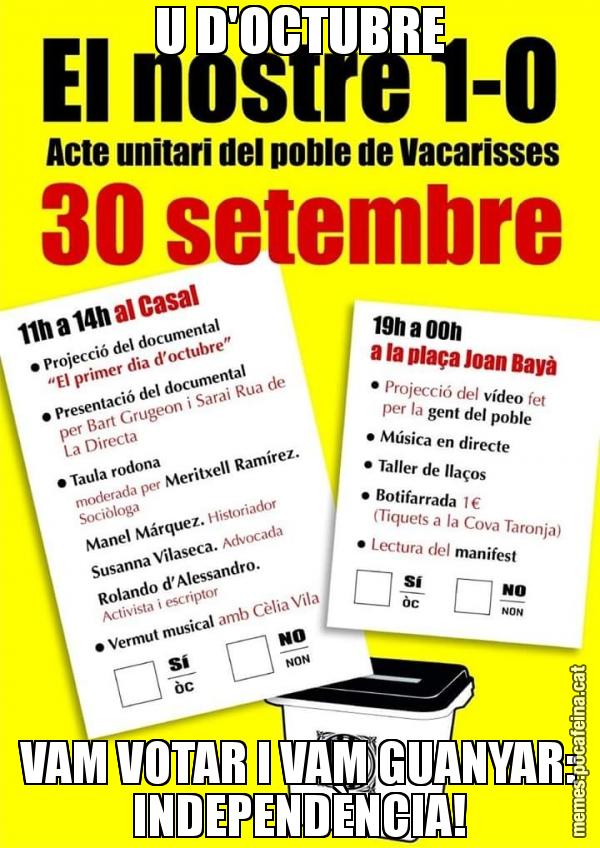 U D'OCTUBRE VAM VOTAR I VAM GUANYAR: INDEPENDÈNCIA!