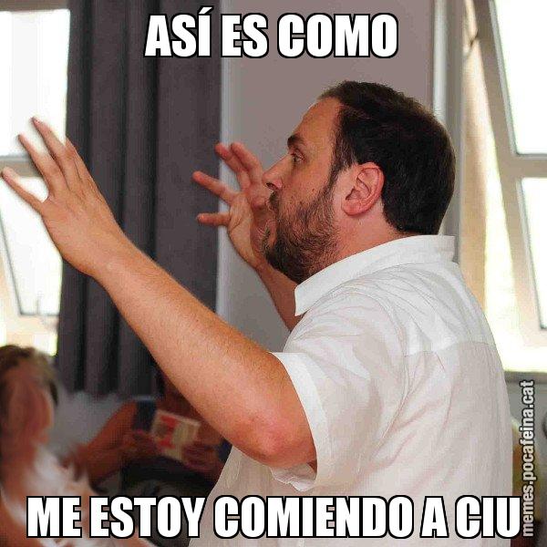 ASÍ ES COMO ME ESTOY COMIENDO A CIU - Oriol Junqueras