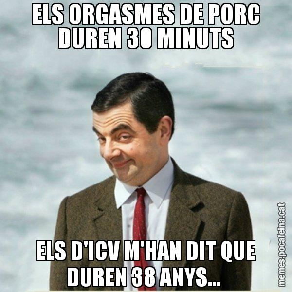 ELS ORGASMES DE PORC DUREN 30 MINUTS ELS D'ICV M'HAN DIT QUE DUREN 38 ANYS... - Mr. Bean