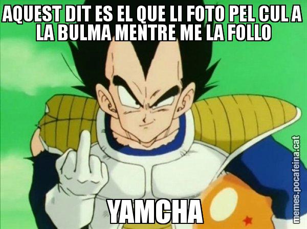 AQUEST DIT ES EL QUE LI FOTO PEL CUL A LA BULMA MENTRE ME LA FOLLO  YAMCHA - Vegeta