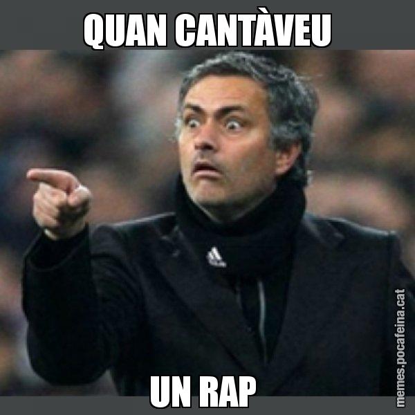 QUAN CANTÀVEU UN RAP - Mourinho
