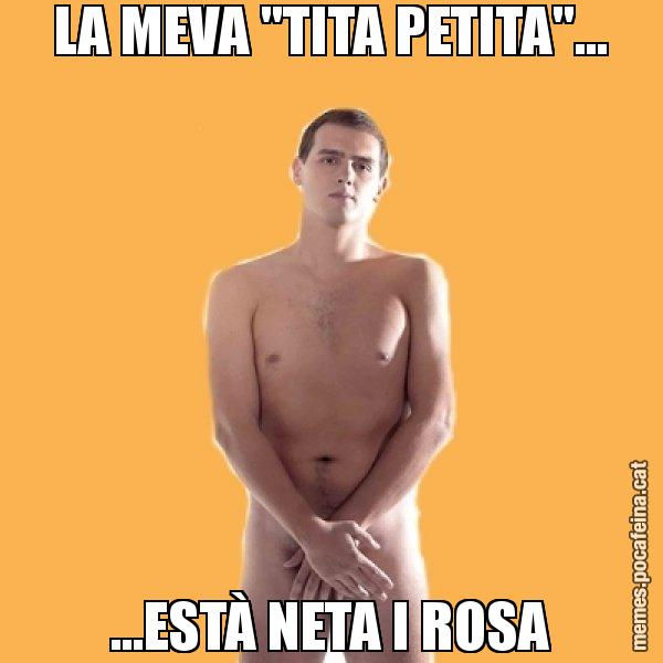LA MEVA "TITA PETITA"... ...ESTÀ NETA I ROSA - Albert Rivera