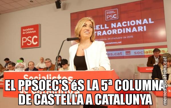EL PPSOEC'S éS LA 5ª COLUMNA DE CASTELLA A CATALUNYA