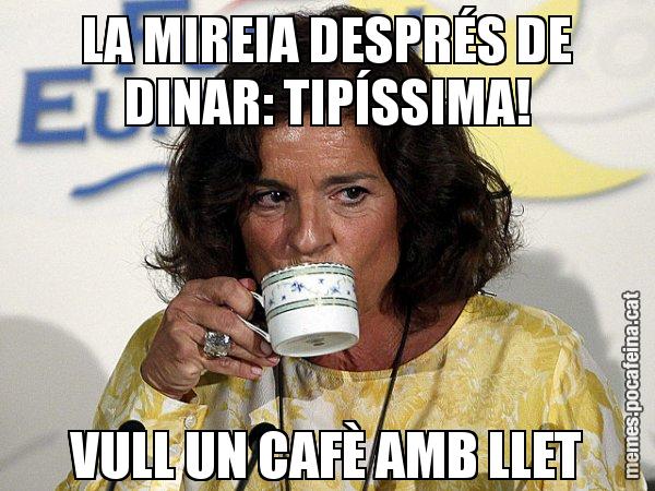 LA MIREIA DESPRÉS DE DINAR: TIPÍSSIMA! VULL UN CAFÈ AMB LLET - Ana Botella relaxing cup