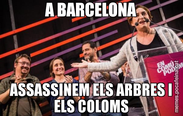 A BARCELONA ASSASSINEM ELS ARBRES I ELS COLOMS