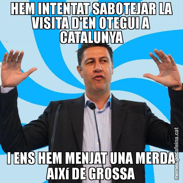 HEM INTENTAT SABOTEJAR LA VISITA D'EN OTEGUI A CATALUNYA I ENS HEM MENJAT UNA MERDA AIXí DE GROSSA - Xavier García Albiol - 27S