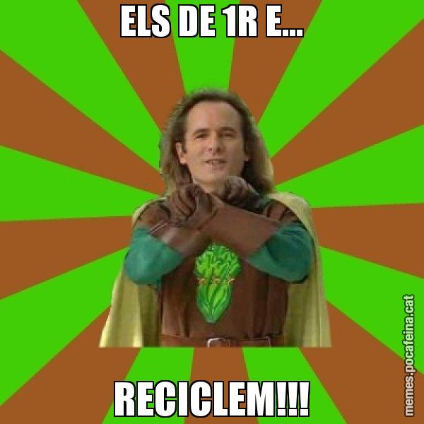 ELS DE 1R E... RECICLEM!!! - Capità Enciam