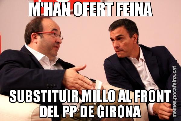 M'HAN OFERT FEINA SUBSTITUIR MILLO AL FRONT DEL PP DE GIRONA