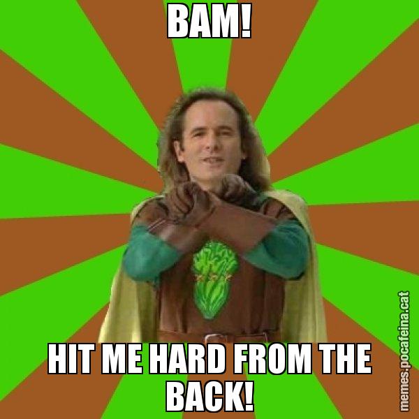 BAM! HIT ME HARD FROM THE BACK! - Capità Enciam