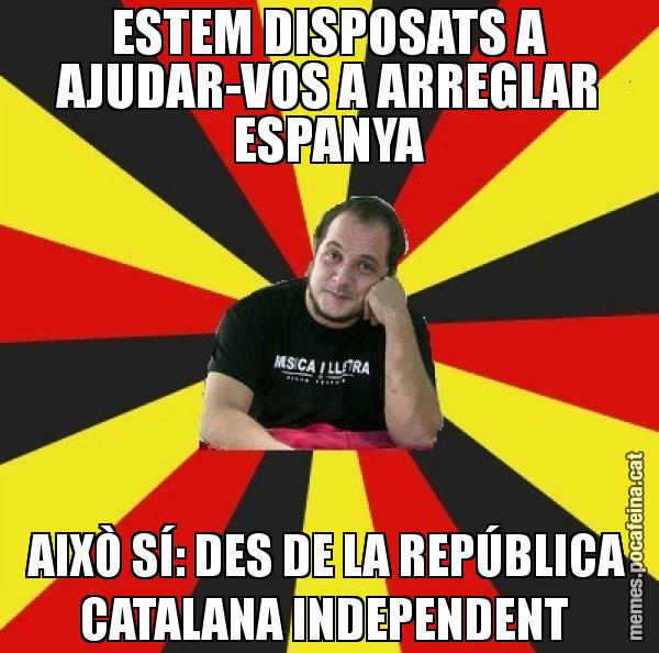 ESTEM DISPOSATS A AJUDAR-VOS A ARREGLAR ESPANYA AIXÒ SÍ: DES DE LA REPÚBLICA CATALANA INDEPENDENT - David Fernàndez