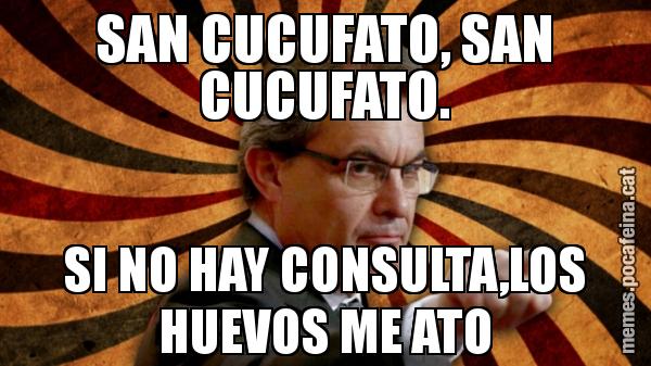 SAN CUCUFATO, SAN CUCUFATO. SI NO HAY CONSULTA,LOS HUEVOS ME ATO