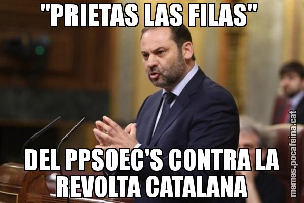 "PRIETAS LAS FILAS"  DEL PPSOEC'S CONTRA LA REVOLTA CATALANA