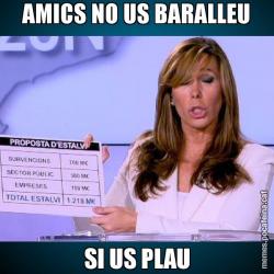 AMICS NO US BARALLEU SI US PLAU