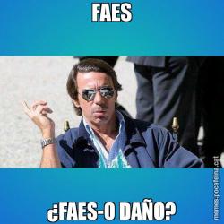 FAES ¿FAES-O DAÑO?