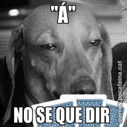 "Á" NO SE QUE DIR