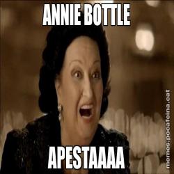 ANNIE BOTTLE APESTAAAA