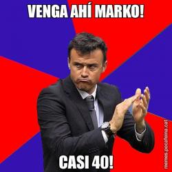 VENGA AHÍ MARKO! CASI 40!