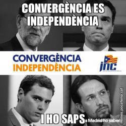 CONVERGÈNCIA ES INDEPENDÈNCIA I HO SAPS
