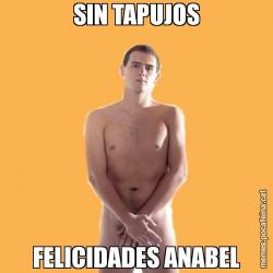 SIN TAPUJOS FELICIDADES ANABEL