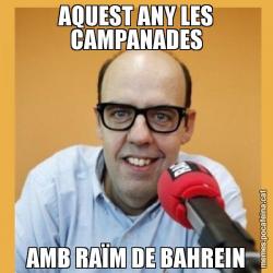 AQUEST ANY LES CAMPANADES AMB RAÏM DE BAHREIN
