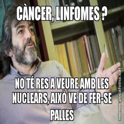 CÀNCER, LINFOMES ? NO TÉ RES A VEURE AMB LES NUCLEARS, AIXÒ VE DE FER-SE PALLES