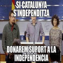 SI CATALUNYA S'INDEPENDITZA DONAREM SUPORT A LA INDEPENDÈNCIA